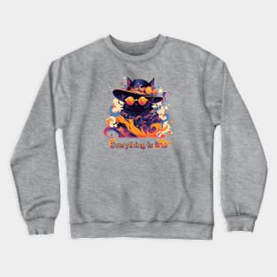 Everything is fine fancy black cat Crewneck Sweatshirt